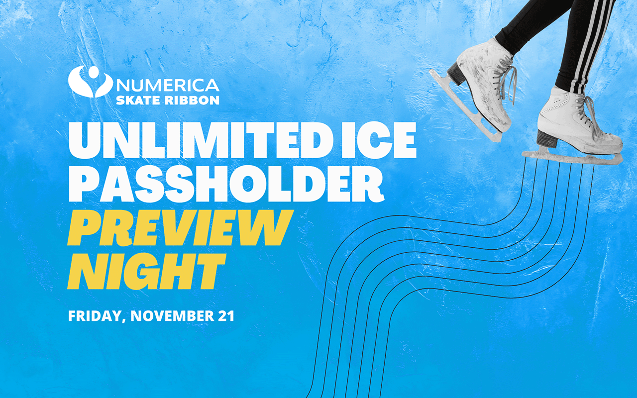 Unlimited Ice Passholder Preview Night Unlimited Ice Passholder Preview Night