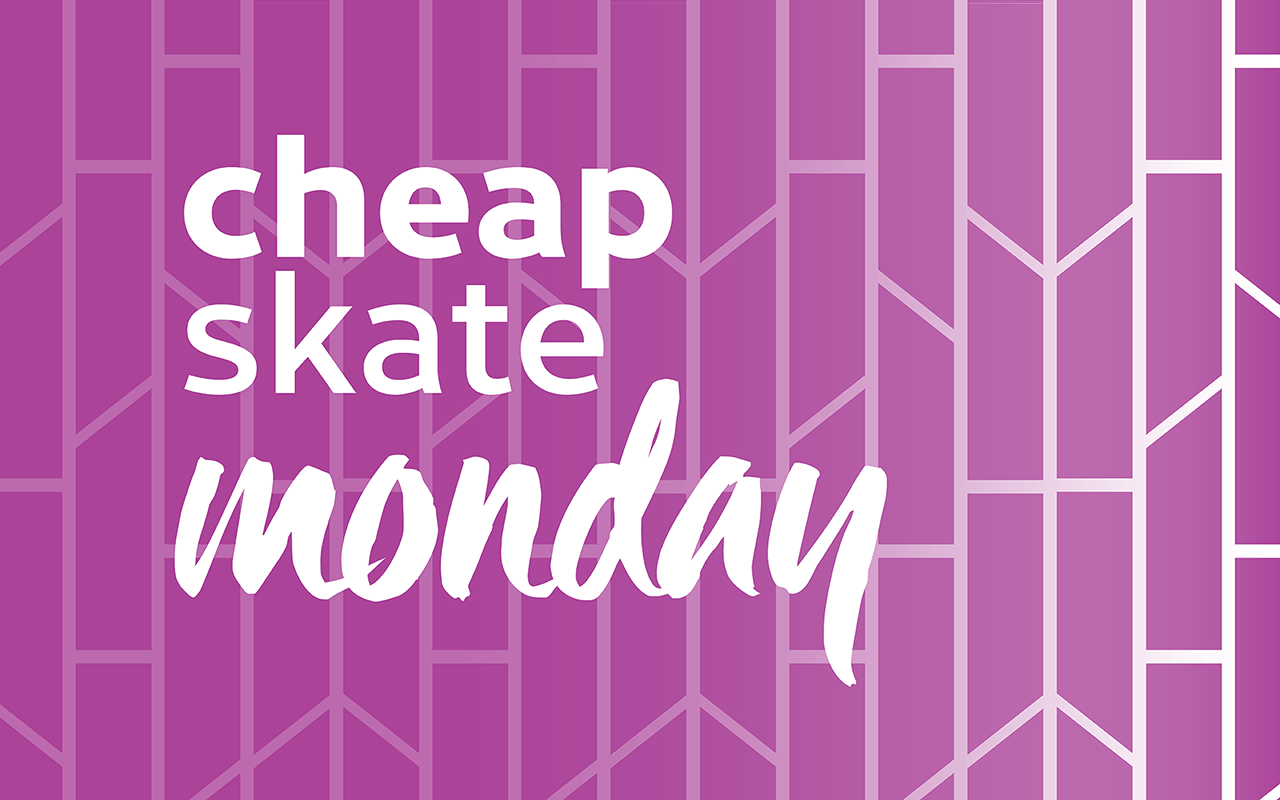 Cheap Skate Monday