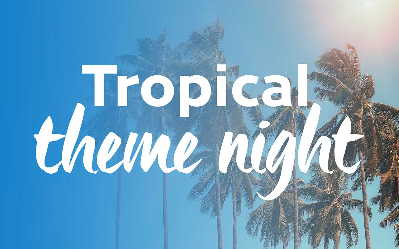 Tropical Theme Night