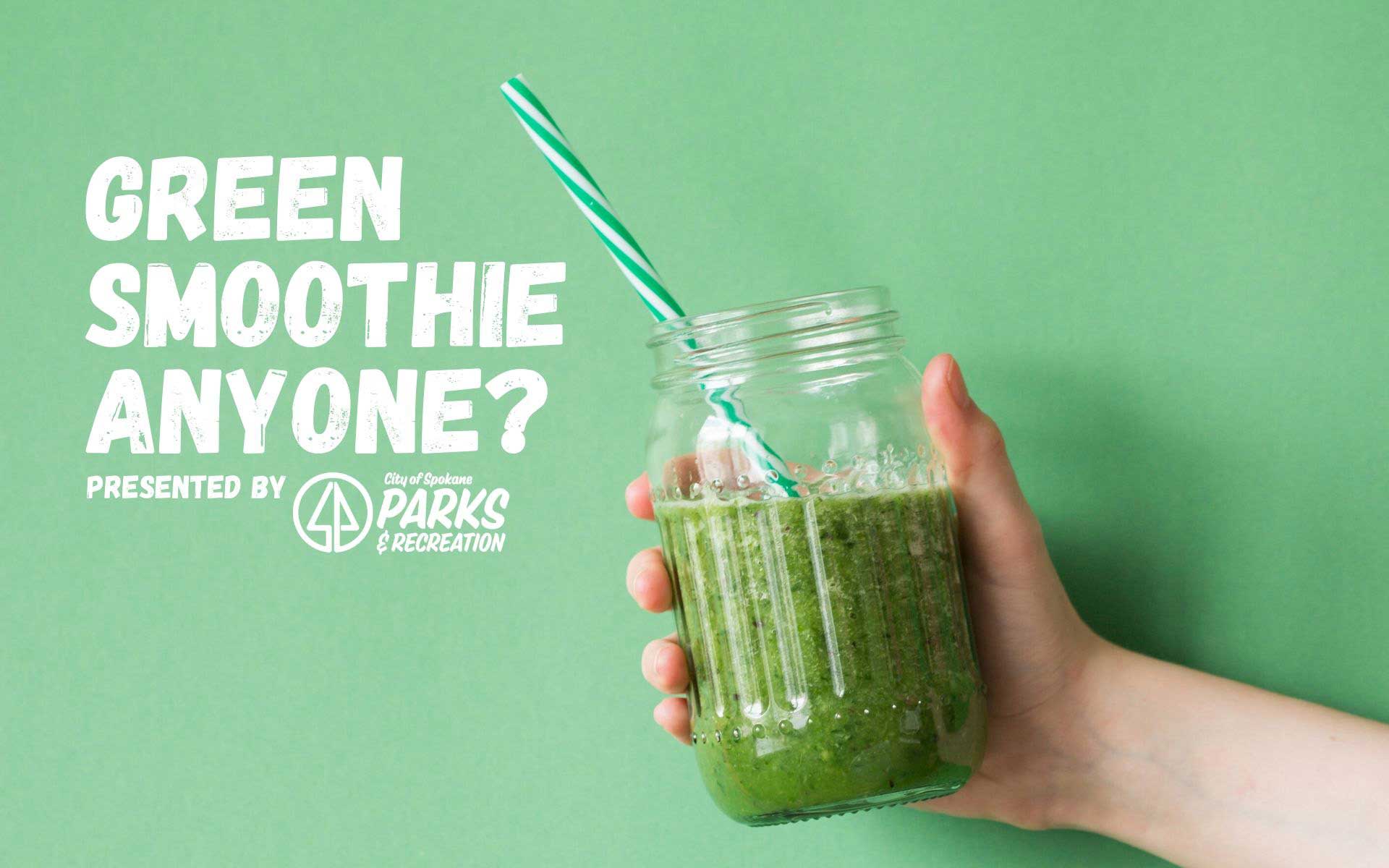 Green Smoothie Anyone? City of Spokane, Washington