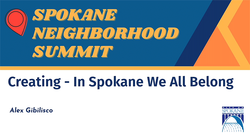 Neighborhood Summit - Creating - In Spokane We Belong