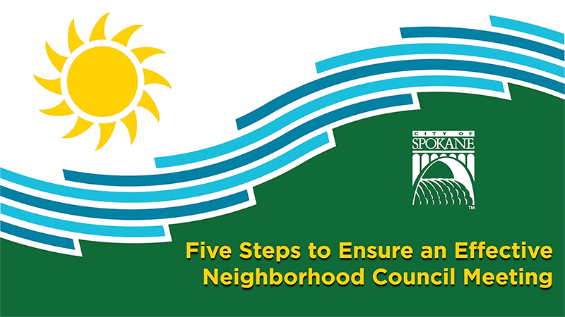 Five Steps to Ensure an Effective Neighborhood Council Meeting