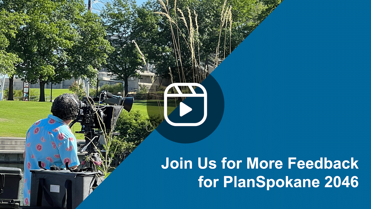 Join Us for More Feedback for PlanSpokane 2046