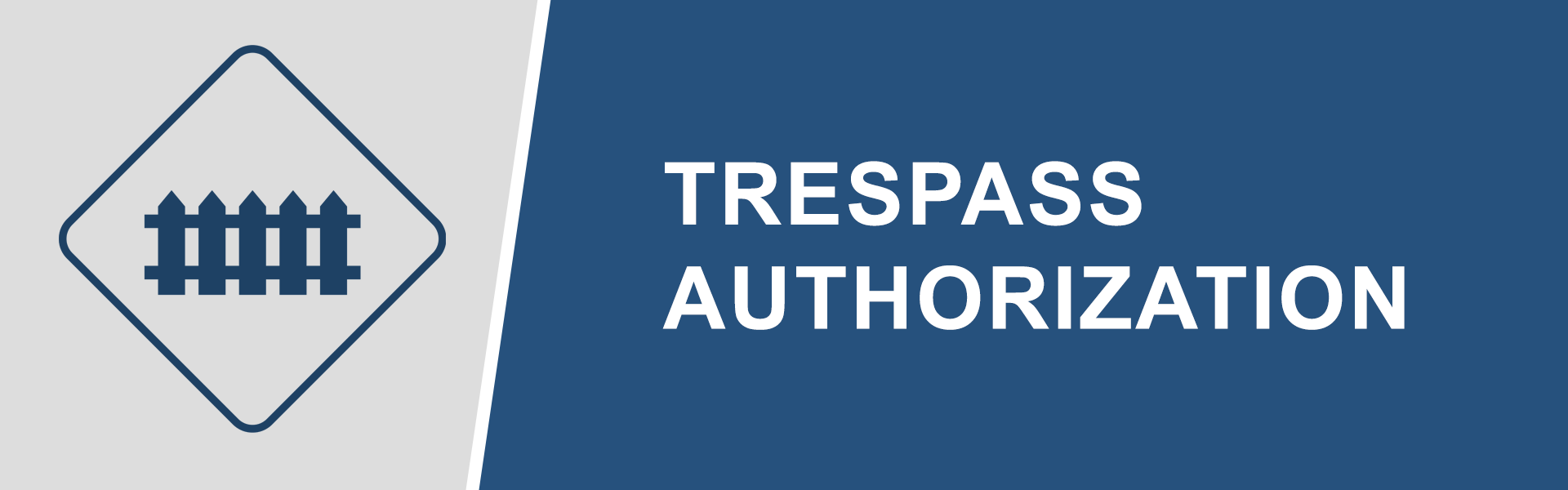 Trespass Authorization