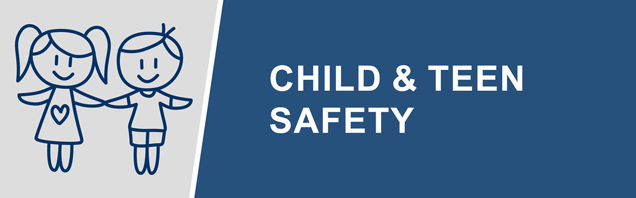 Child & Teen Safety