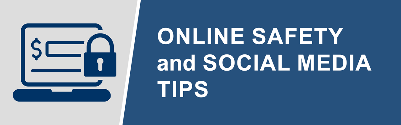 Online Safety & Social Media Tips