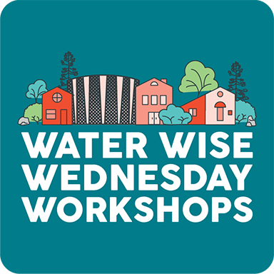 Water Wise Wednesday Workshops