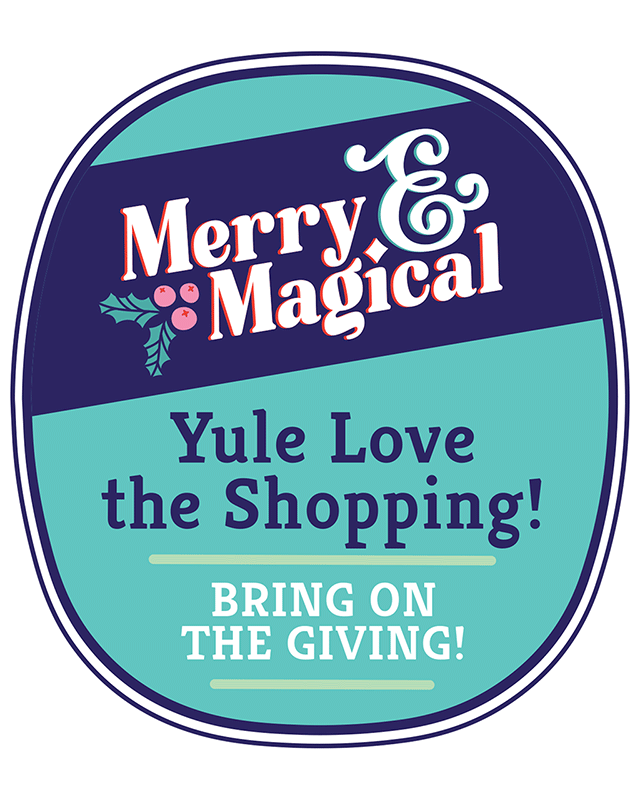 Merry & Magical: Yule Love the Shopping!
