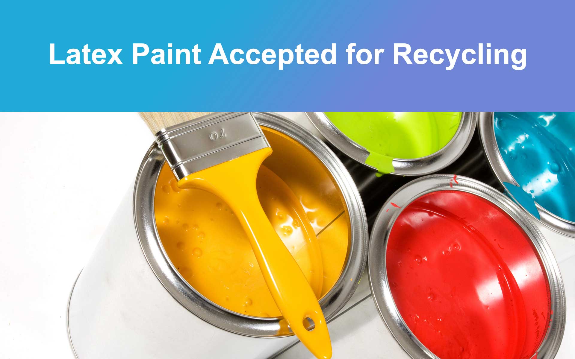 Latex Paint Accepted for Recycling - City of Spokane, Washington