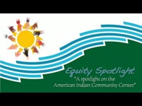 Spotlight on Equity - the American Indian Community Center